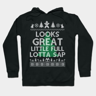 Looks Great little full lotta sap Funny Christmas Vacation Santa Hoodie